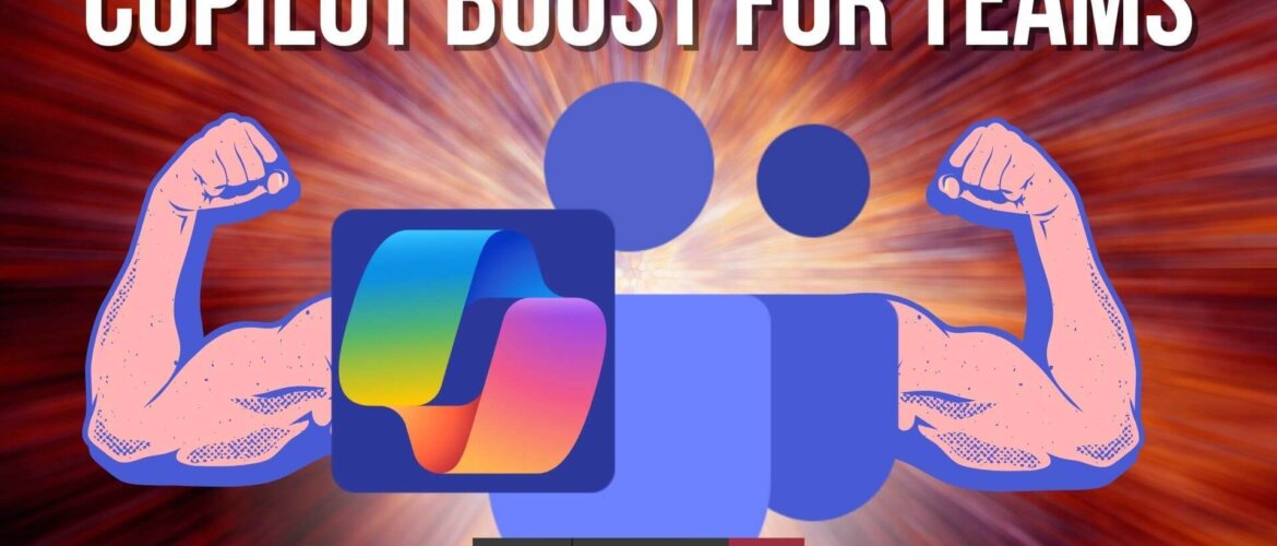 Copilot boost for Teams