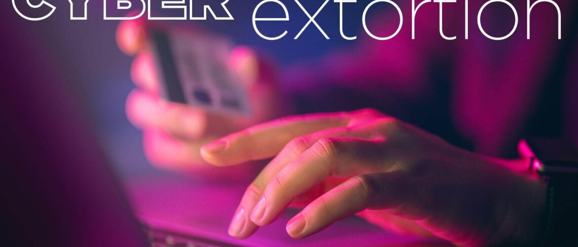 Cyber Exortion Cyber Extortion