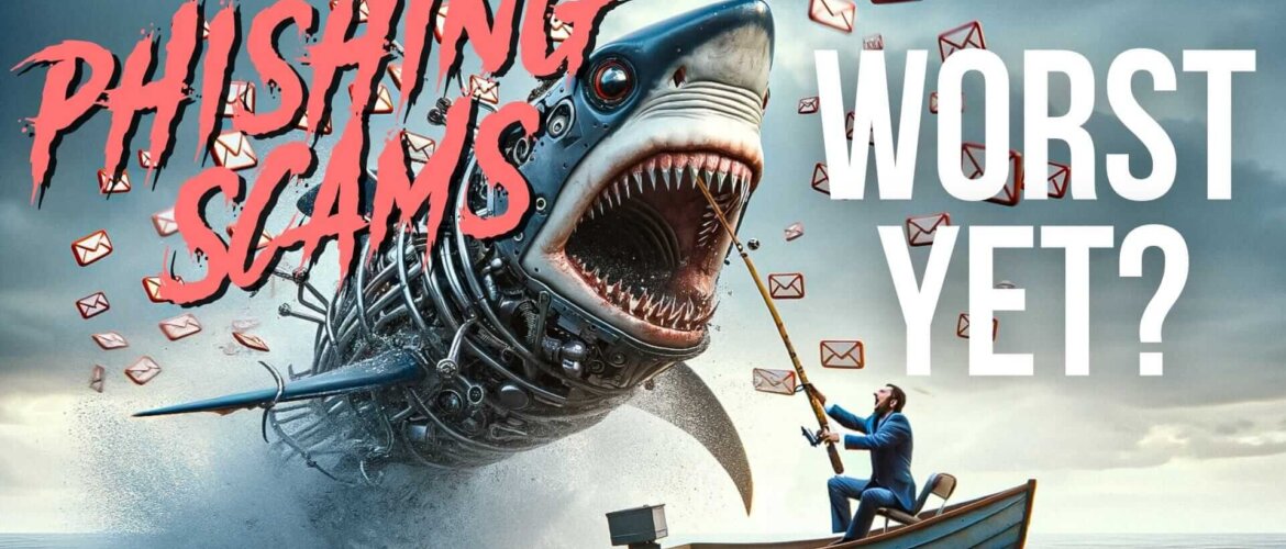 Is This The Most Dangerous Phishing Scam Yet?